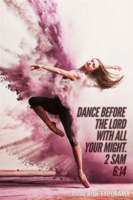 What Happens When We Dance Before the Lord, and the Spiritual Convergence in Rhythmic Motion